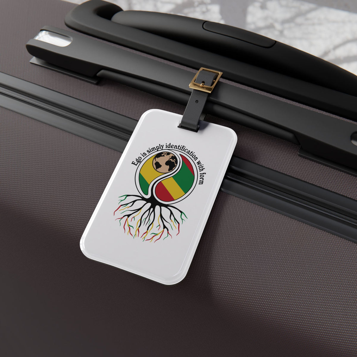 Rastafari Roots Luggage Tag – 'Ego Is Simply Identification With Form' Travel ID
